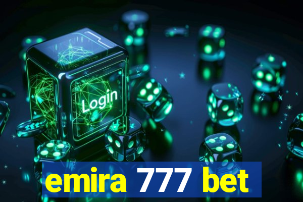 emira 777 bet